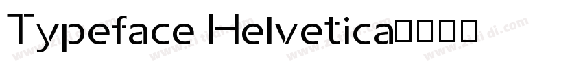 Typeface Helvetica字体转换